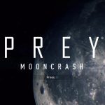 Prey: Mooncrash DLC 