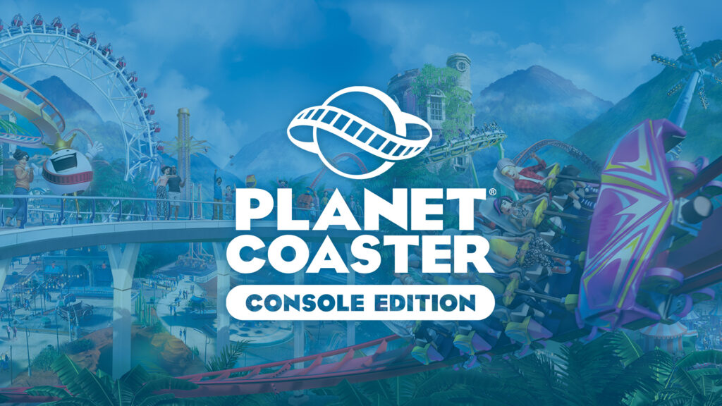 Planet Coaster: Console Edition の新しいゲームプレイ トレーラーが公開されました。ここでご覧ください